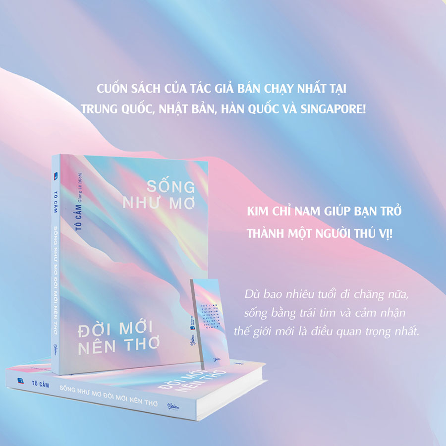 Sống Như Mơ Đời Mới Nên Thơ