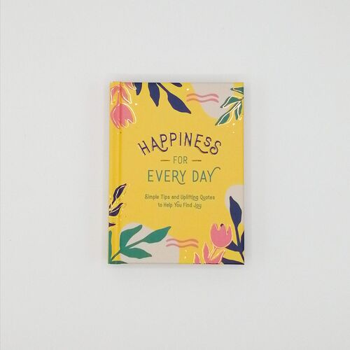 Happiness For Every Day