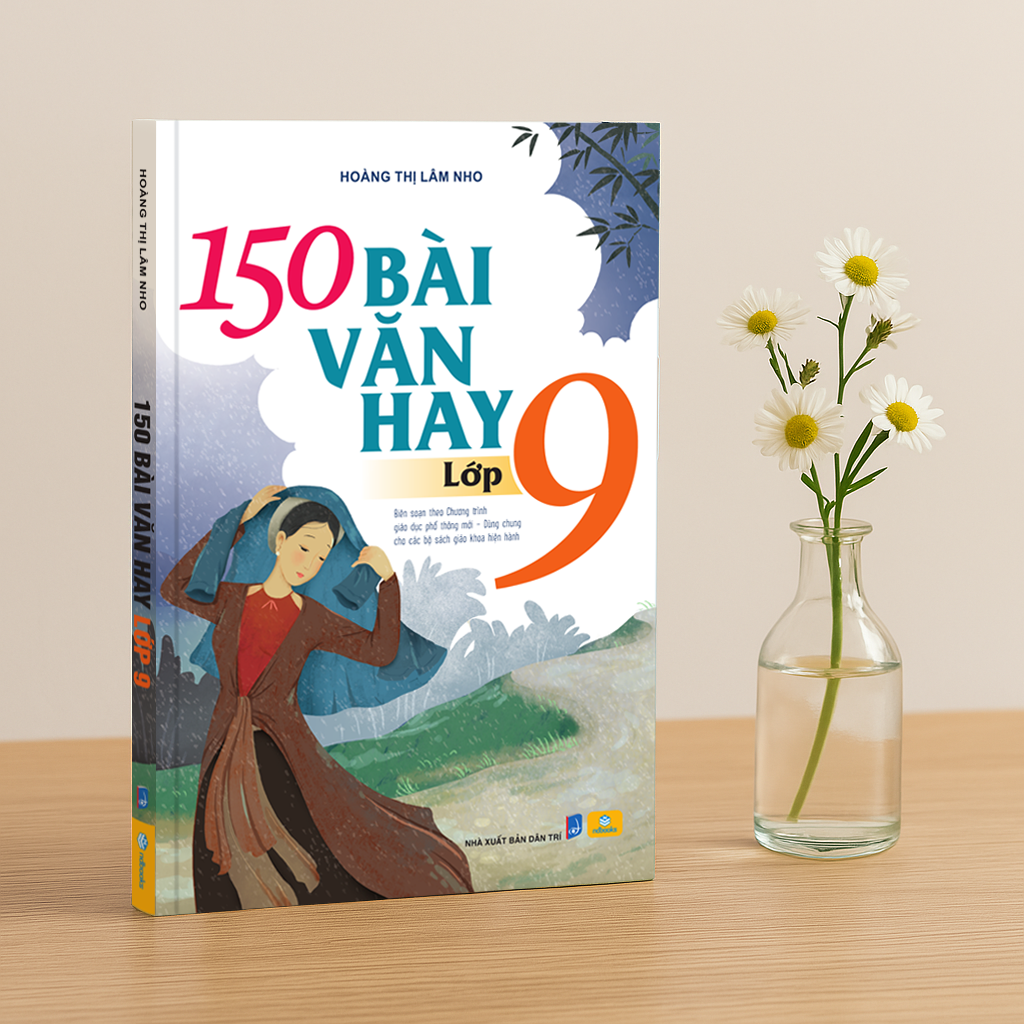 Sách - 150 Bài Văn Hay Lớp 9 - Biên soạn theo chương trình GDPT mới - ndbooks