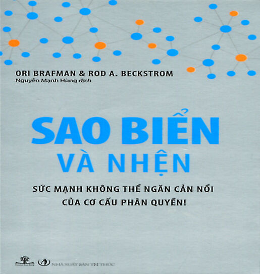 Sao Biển Và Nhện - Sức Mạnh Không Thể Ngăn Cản Nổi Của Cơ Cấu Phân Quyền!