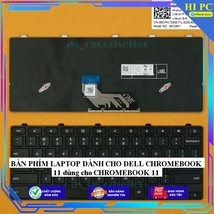 BÀN PHÍM LAPTOP DÀNH CHO DELL CHROMEBOOK 11 dùng cho CHROMEBOOK 11 - Hàng Nhập Khẩu