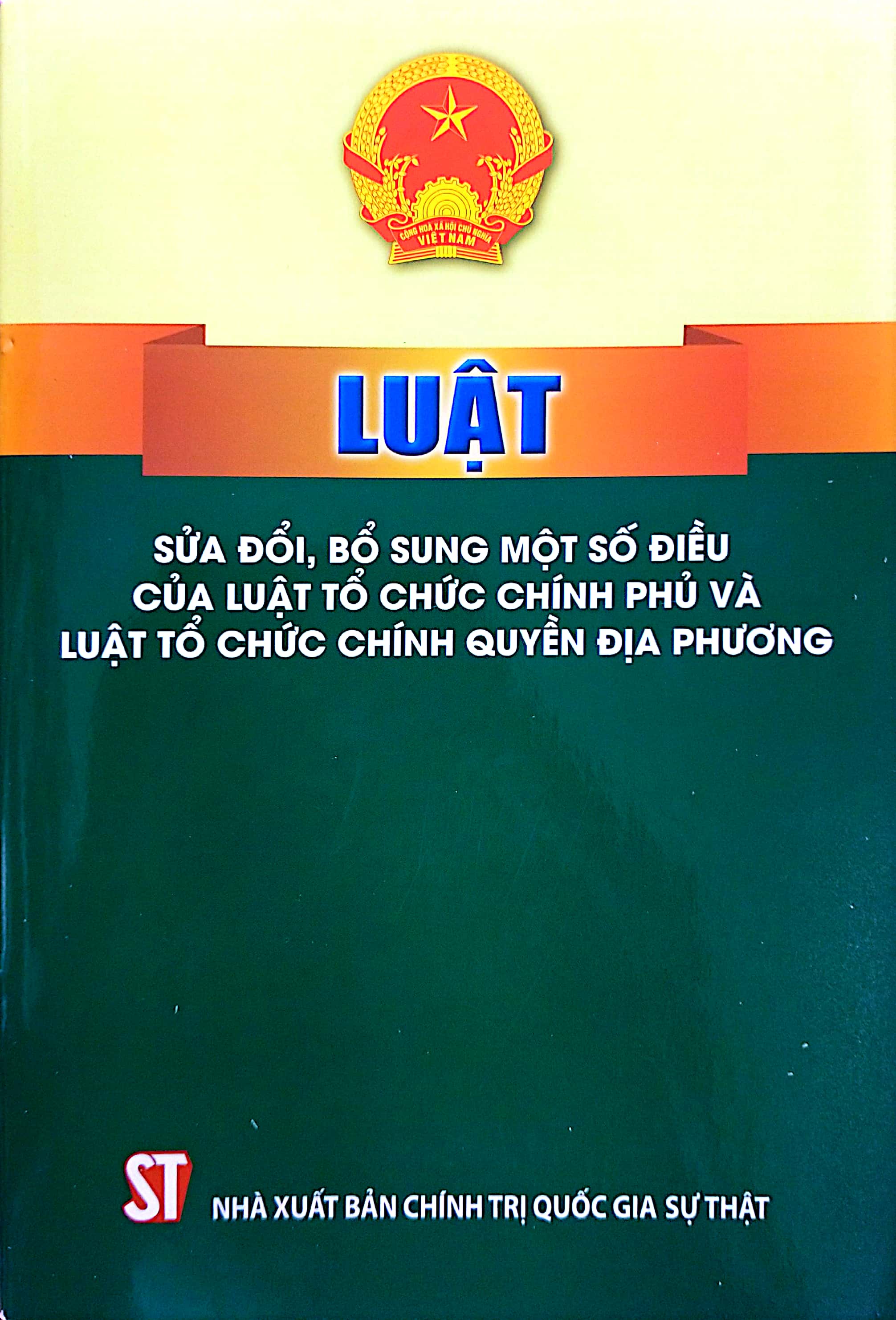 Luật sửa đổi, bổ sung một số điều của Luật Tổ chức Chính phủ và Luật Tổ chức Chính quyền địa phương