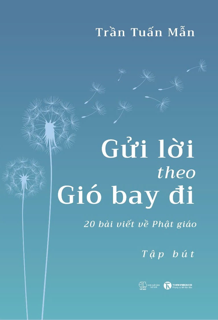 Gửi Lời Theo Gió Bay Đi: 20 Bài Viết Về Phật Giáo