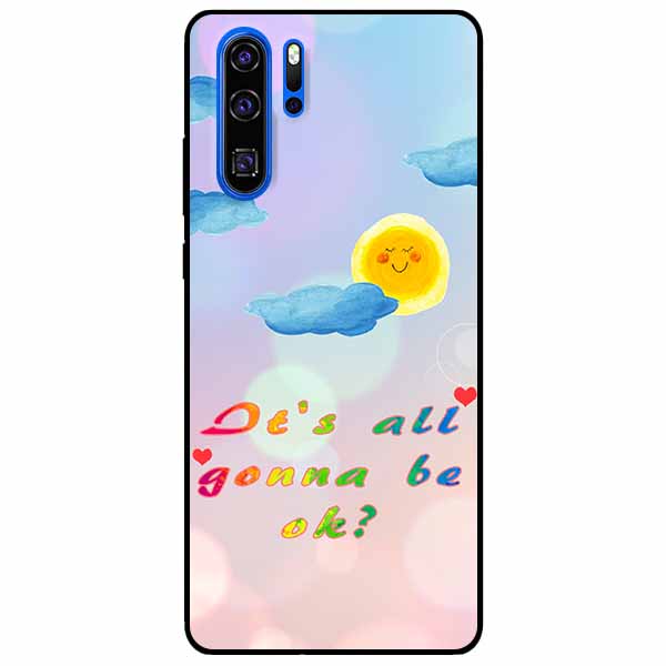 Ốp lưng dành cho Huawei P30 Pro mẫu Gonna Be Ok