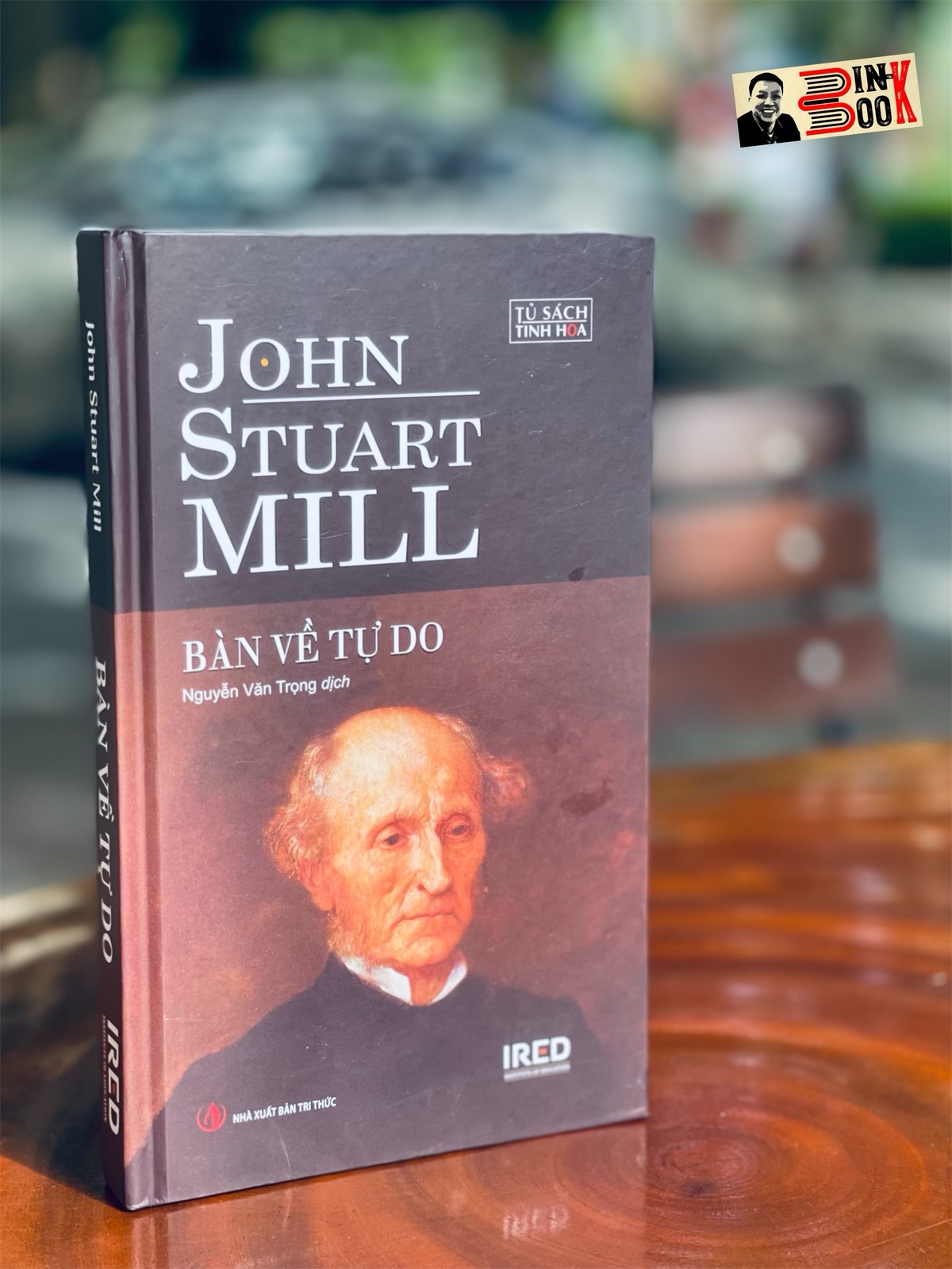 [bìa cứng] BÀN VỀ TỰ DO – John Stuart Mill – Nguyễn Văn Trọng dịch – Viện IRED