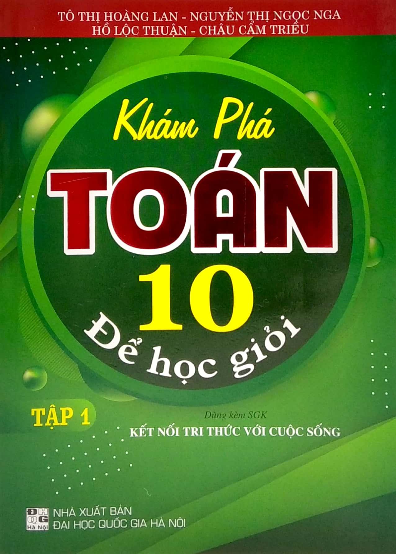 Khám Phá Toán 10 Để Học Giỏi - Tập 1