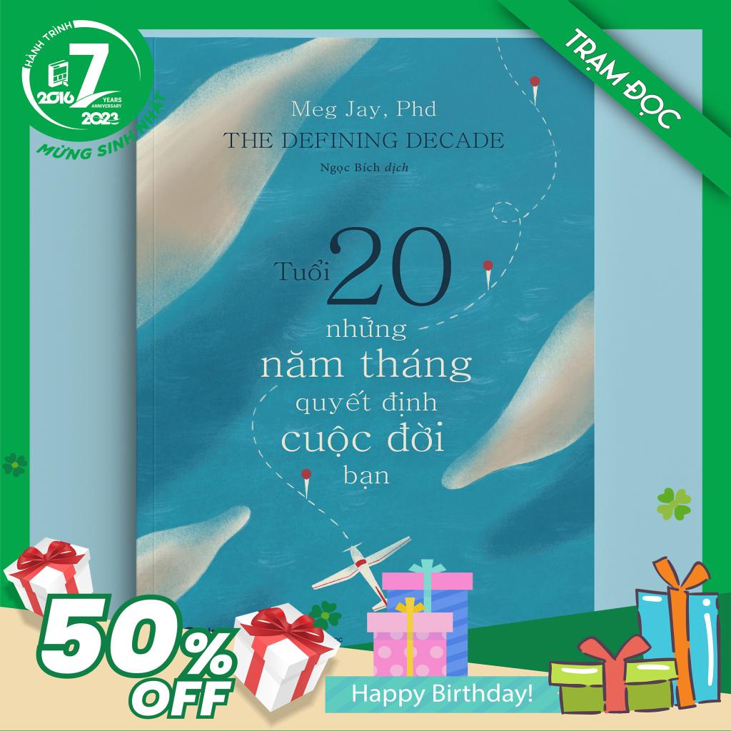 Trạm Đọc |Tuổi 20 - Những Năm Tháng Quyết Định Cuộc Đời Bạn