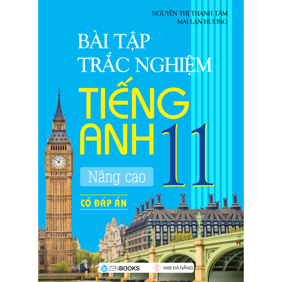 Bài Tập Trắc Nghiệm Tiếng Anh 11 - Nâng Cao (Có Đáp Án)