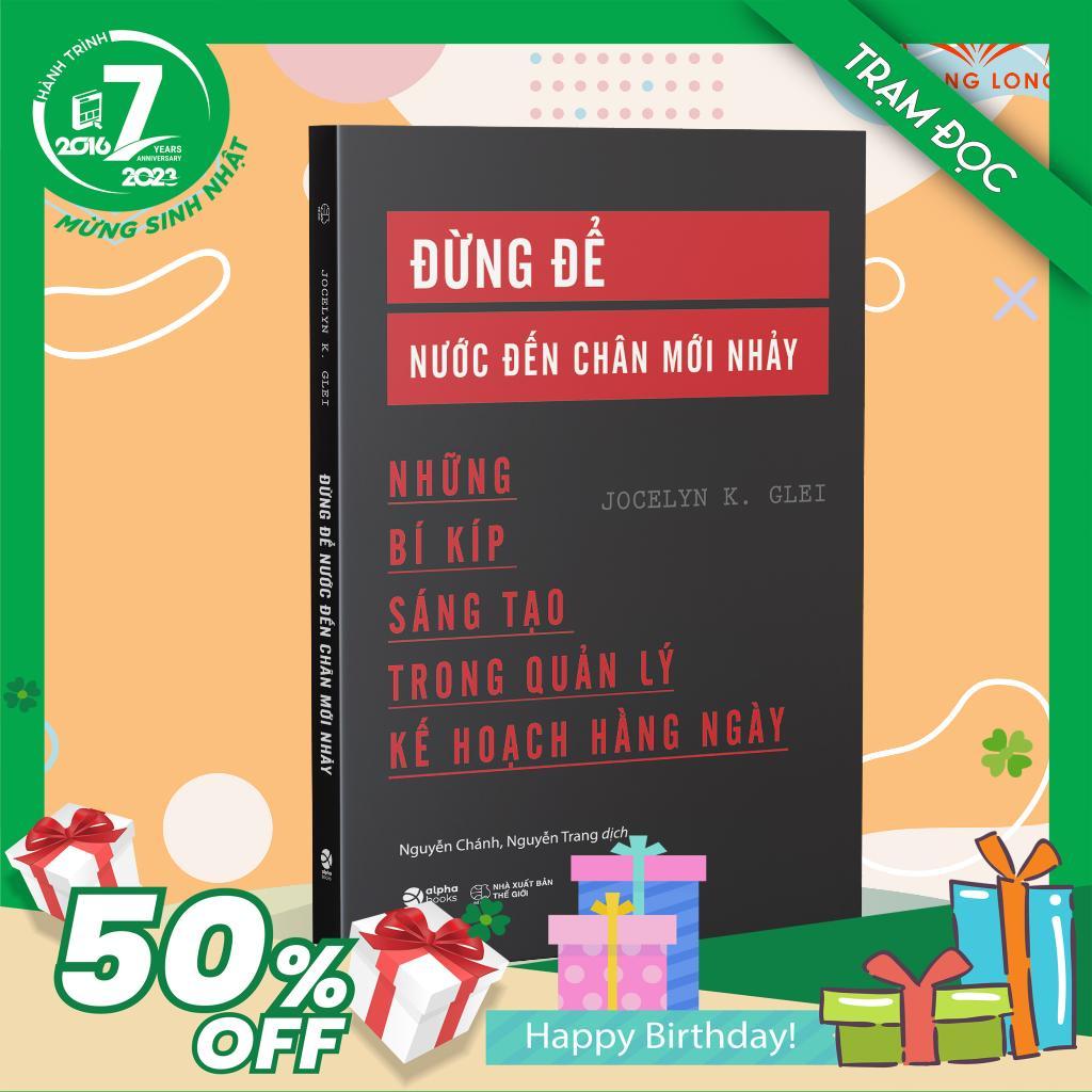 Trạm Đọc Official | Đừng Để Nước Đến Chân Mới Nhảy