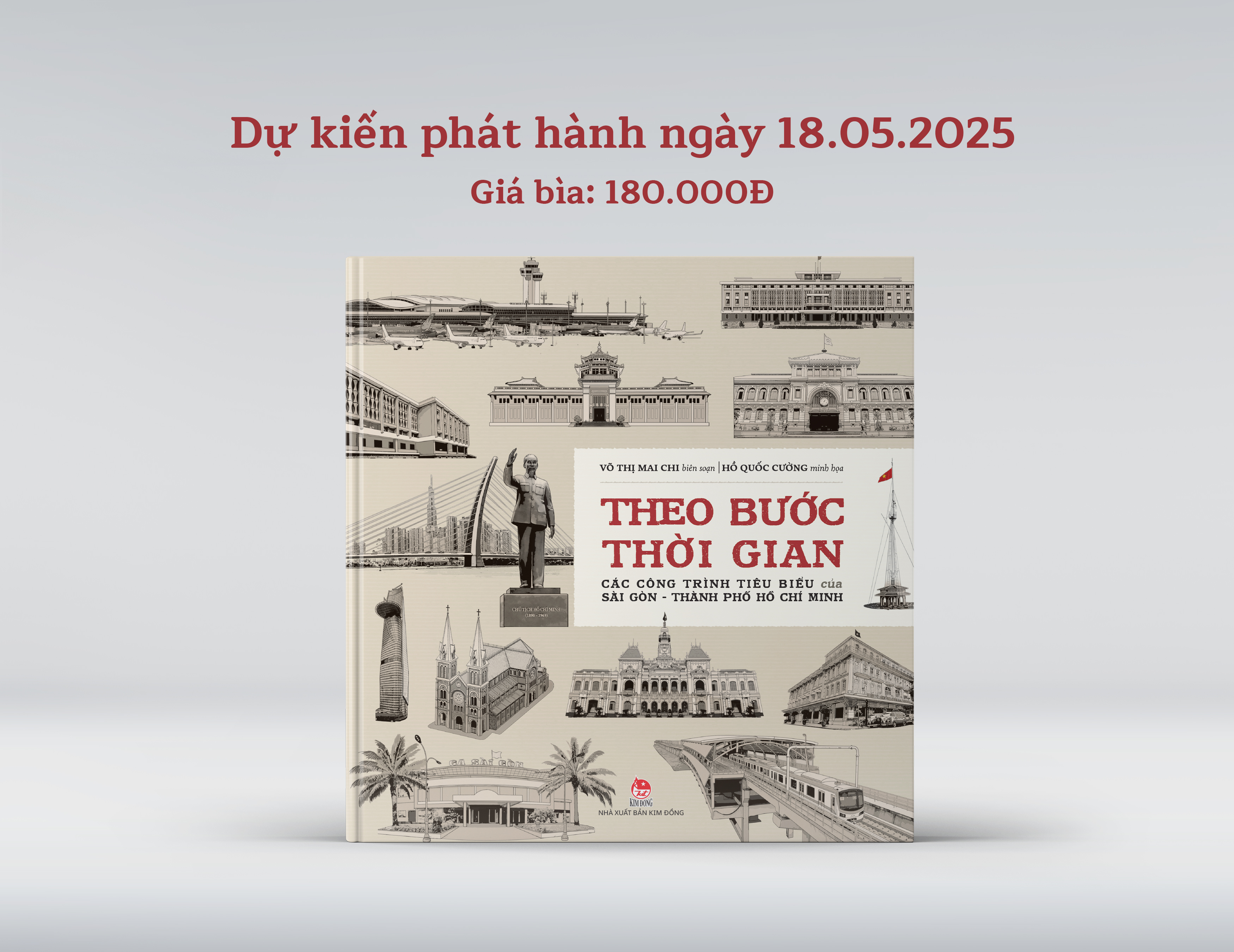 Theo Bước Thời Gian - Các Công Trình Tiêu Biểu Của Sài Gòn - Thành Phố Hồ Chí Minh