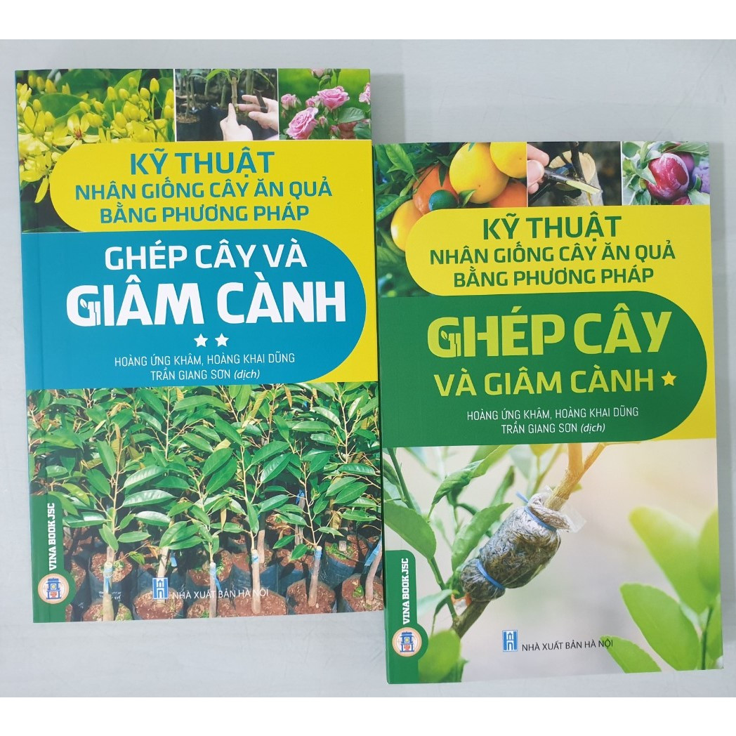 Combo Kỹ Thuật Nhân Giống Cây Ăn Quả Bằng Phương Pháp Ghép Cây Và Giâm Cành - 2 tập