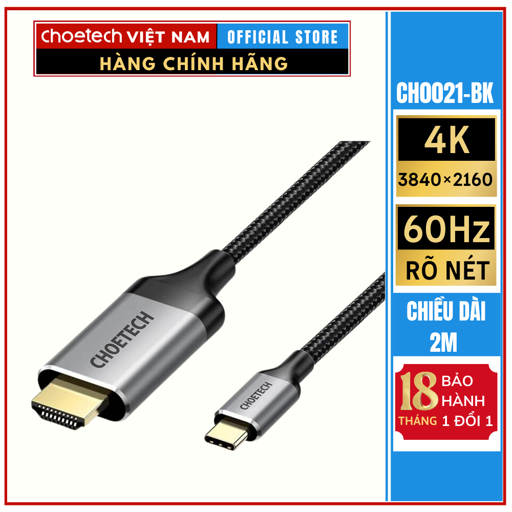 Cáp Chuyển Type C Sang HDMI 4K dài 1.8M Choetech CH0021