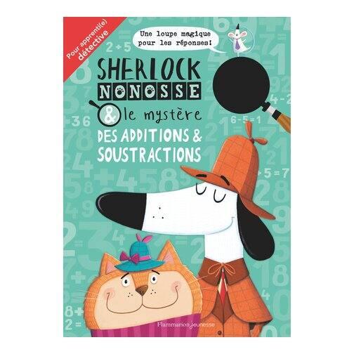 Sách kỹ năng tiếng Anh - Sherlock Nonosse Et Le Mystere Des Additions &amp; Soustractions