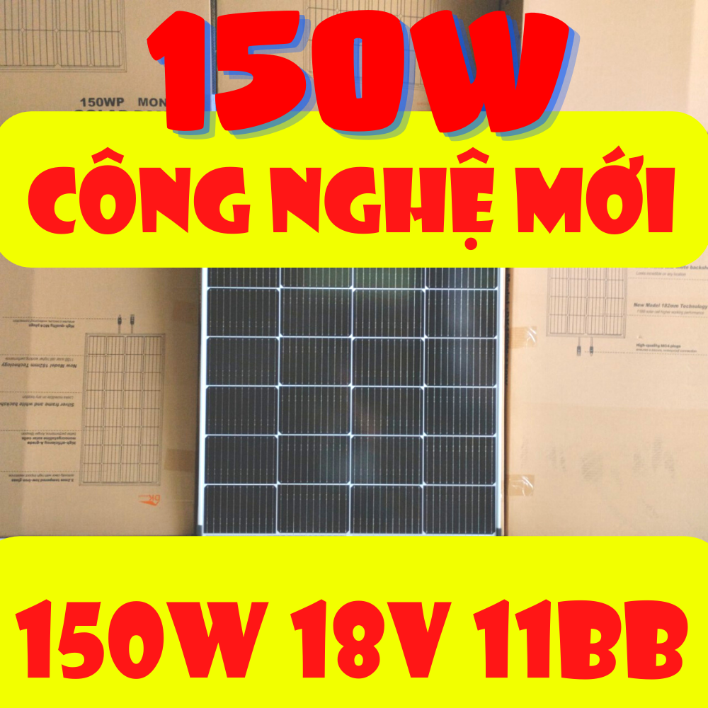 [CÔNG NGHỆ MỚI 150W 18V 11BB] Tấm pin năng lượng mặt trời 150W mono HIỆU SUẤT CAO NHẤT tặng jack MC4