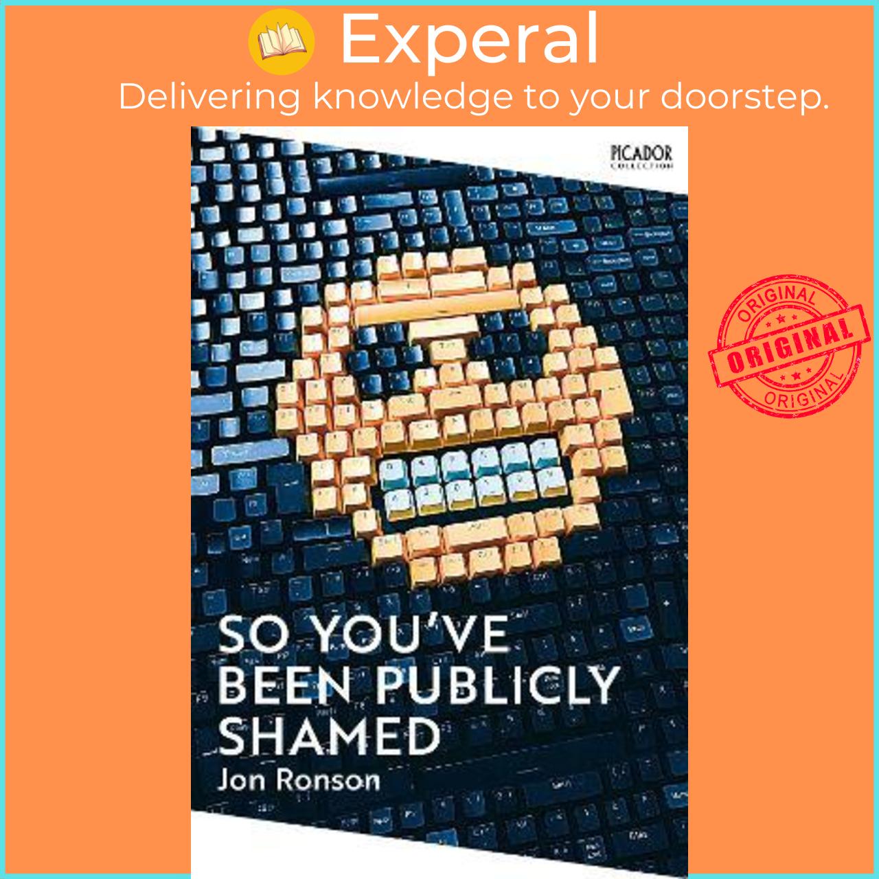 Sách - So You've Been Publicly Shamed by Jon Ronson