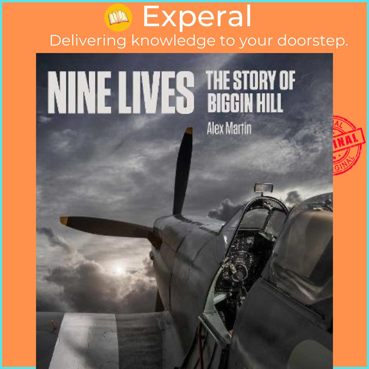 Sách - Nine Lives : The Story of Biggin Hill by Alex Martin