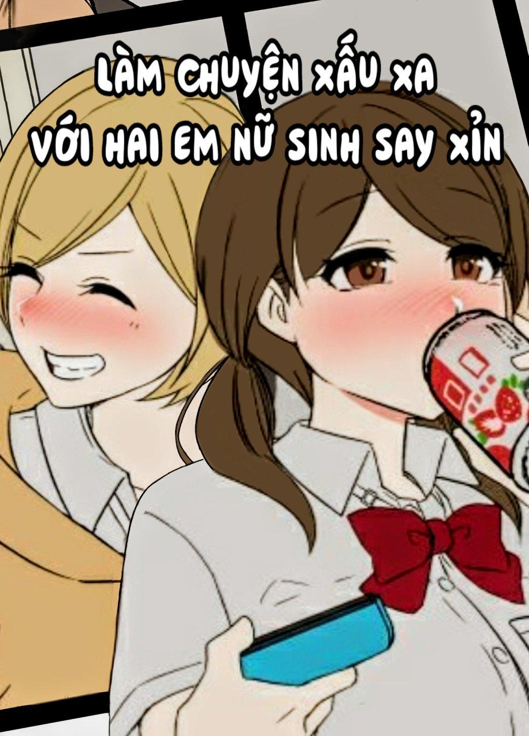 làm chuyện xấu xa với hai nữ sinh say xỉn chapter 0 1