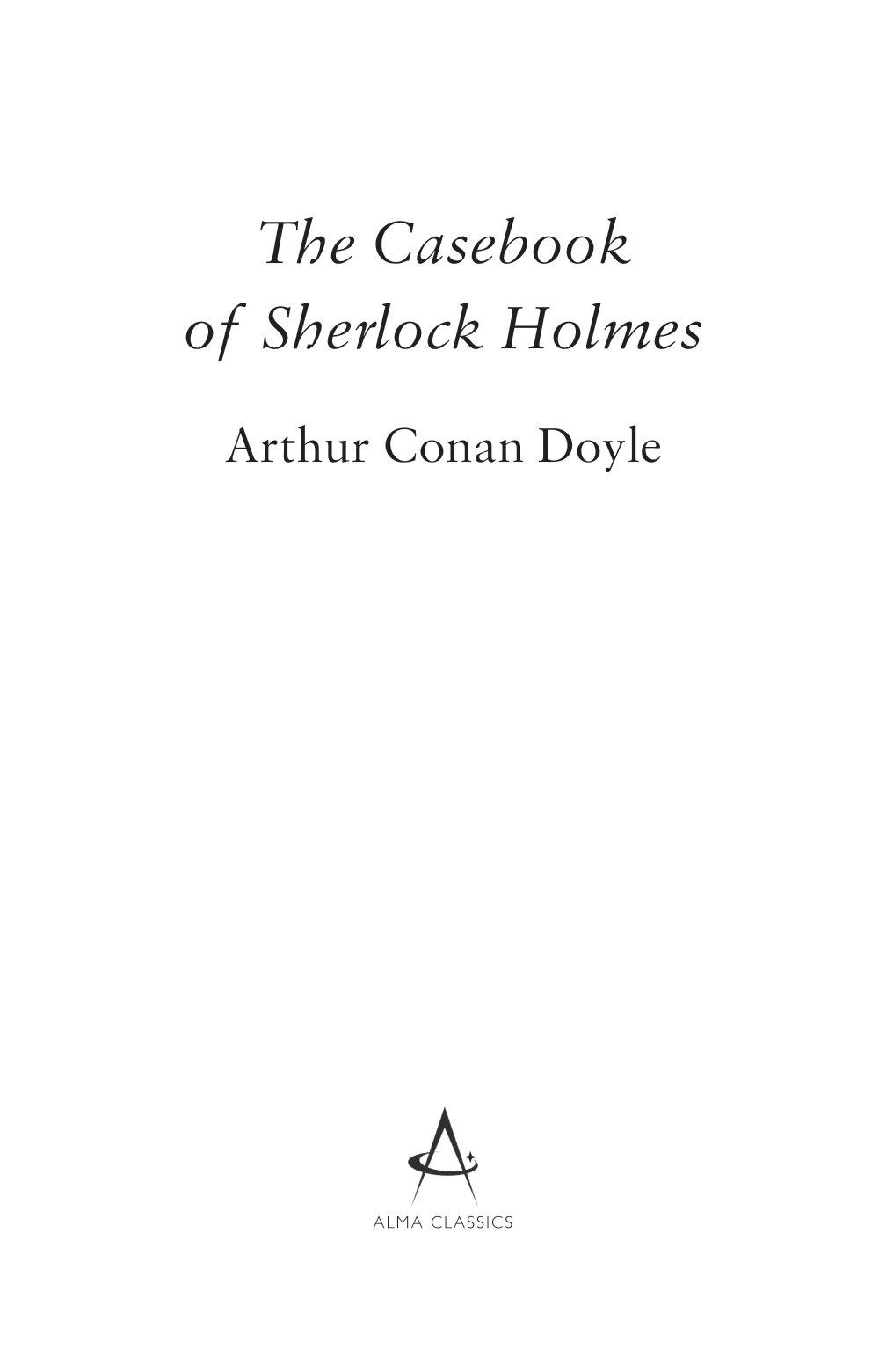 The Casebook Of Sherlock Holmes (Alma Junior Classics)