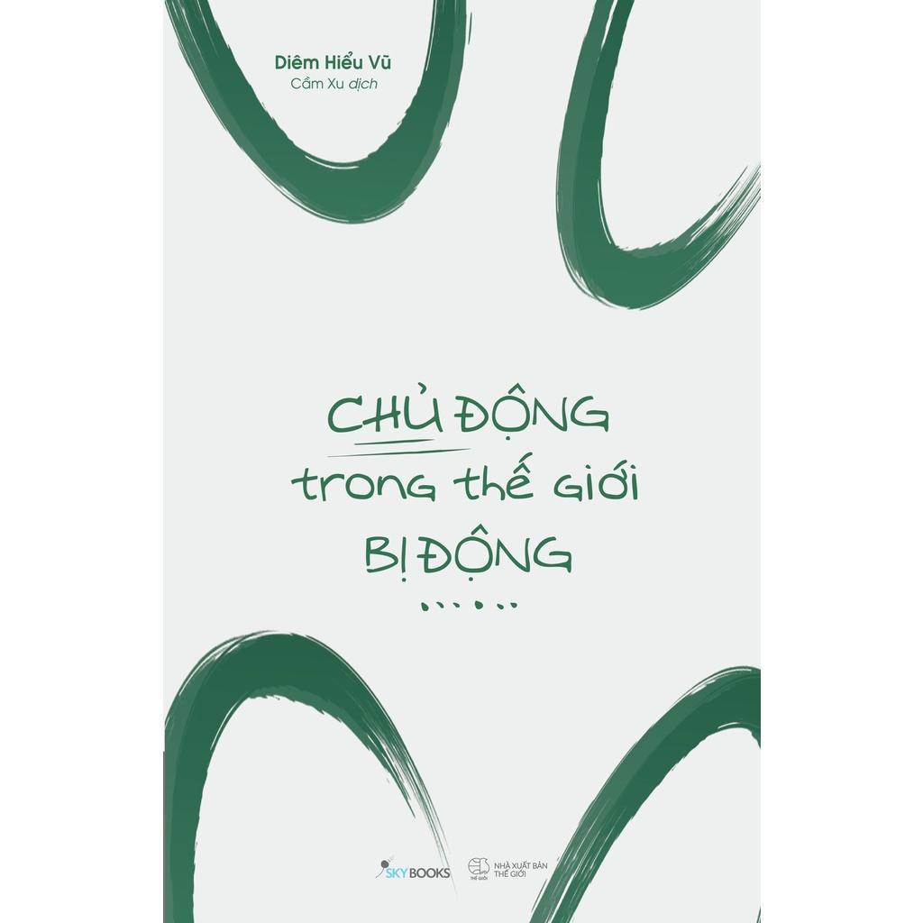 Sách Chủ Động Trong Thế Giới Bị Động - Bản Quyền