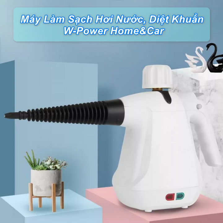 Máy Làm Sạch Hơi Nước W-Power Home&amp;Car