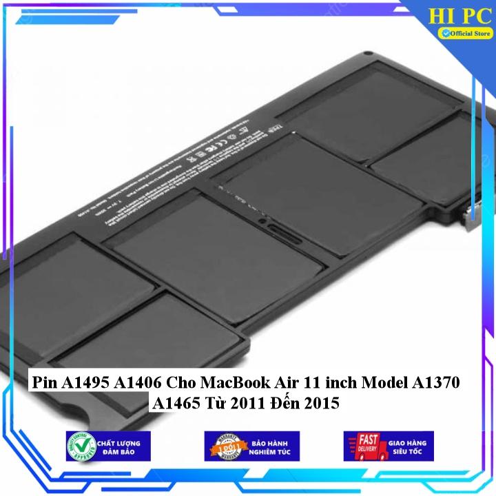 Pin A1495 A1406 Cho MacBook Air 11 inch Model A1370 A1465 Từ 2011 Đến 2015 - Hàng Nhập Khẩu