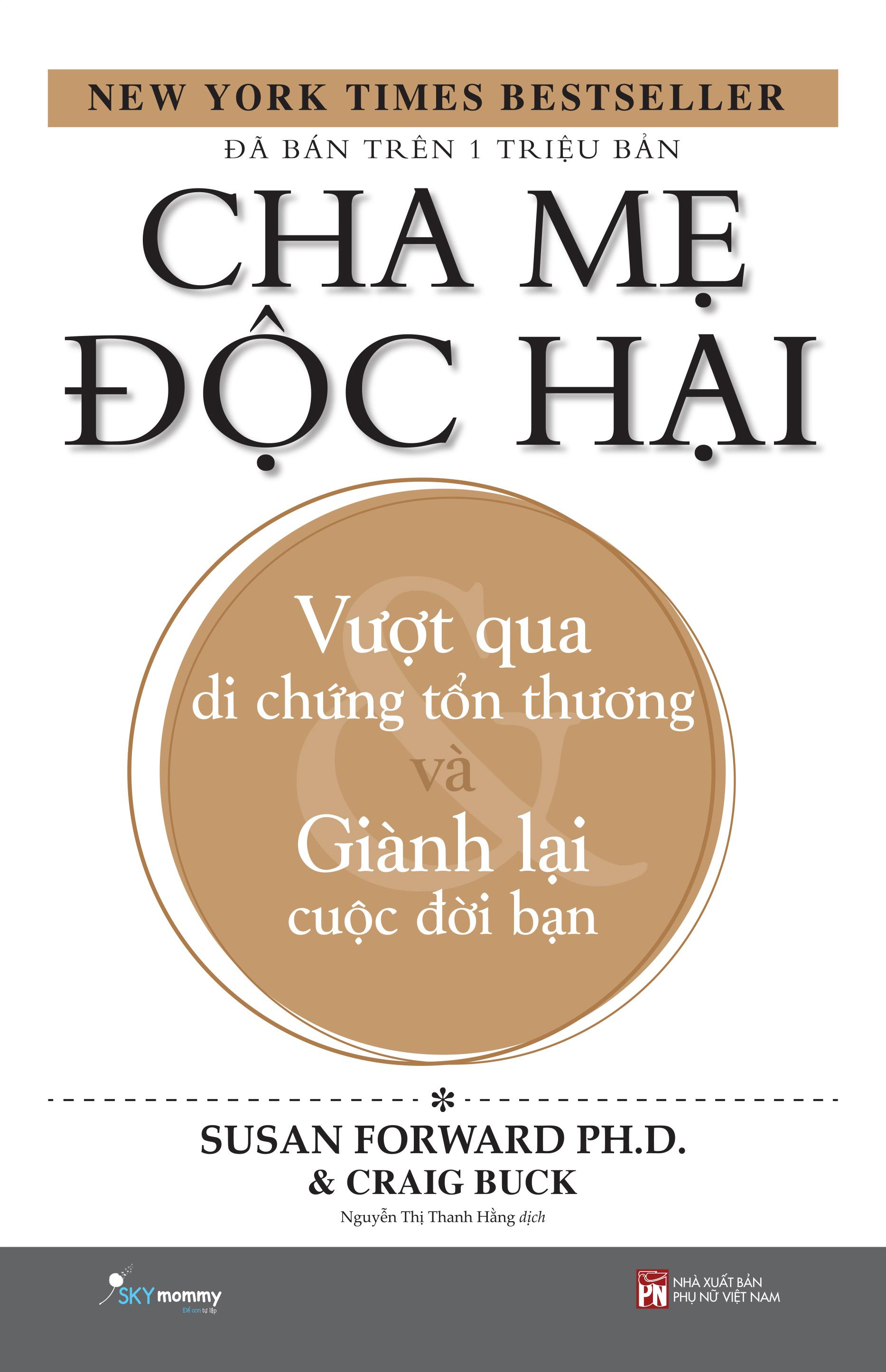 Sách - Cha Mẹ Độc Hại (Tái Bản 2025)