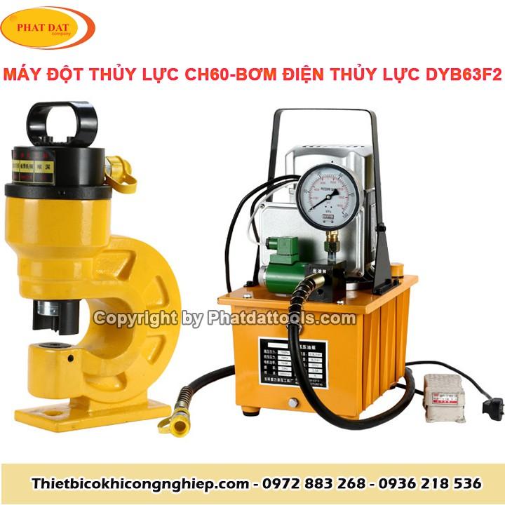 Bộ Máy Đột Thủy Lực CH60 và Bơm điện thủy lực DYB63A