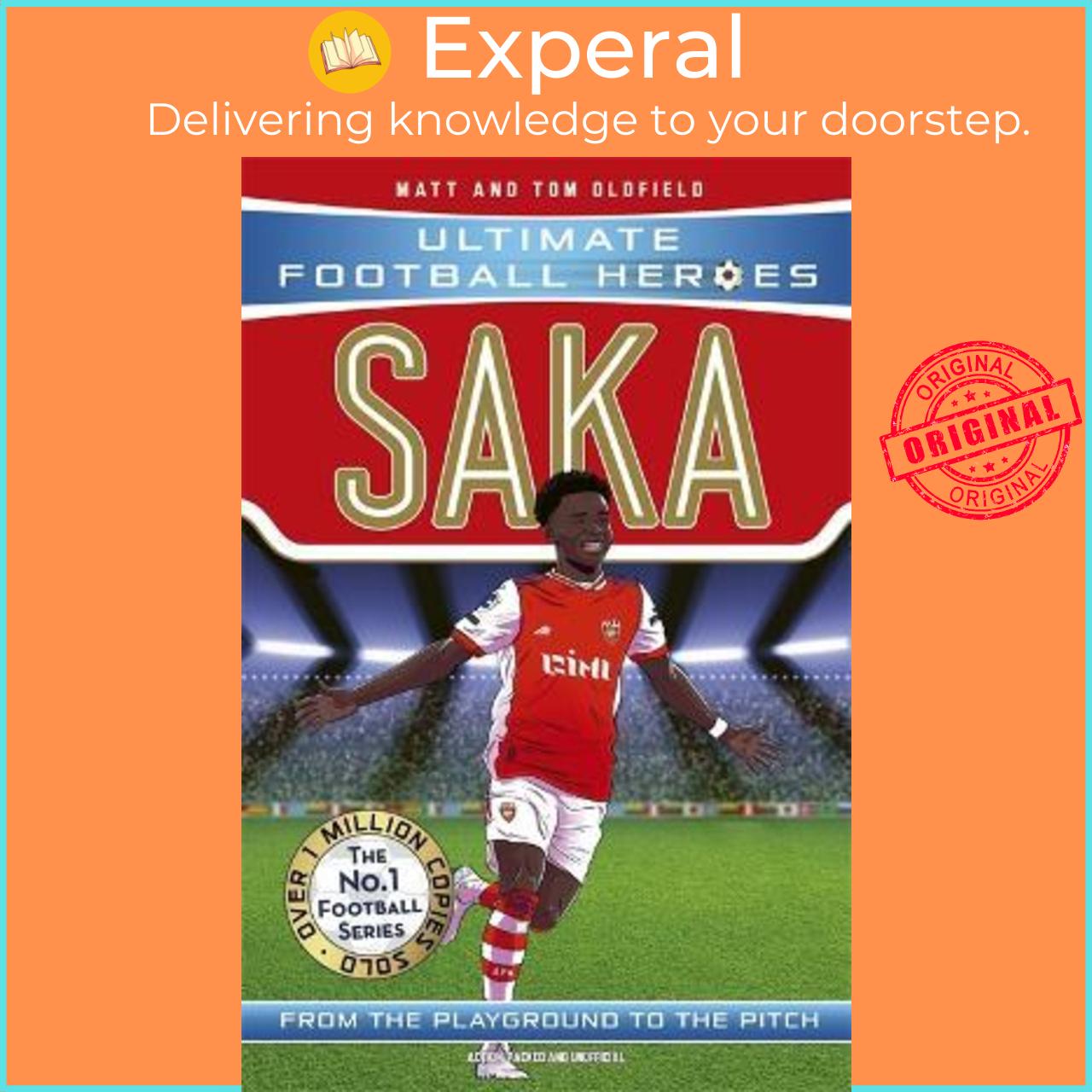 Sách - Saka (Ultimate Football Heroes - The No.1 football series) : C by Matt &amp; Tom Oldfield (UK edition, paperback)