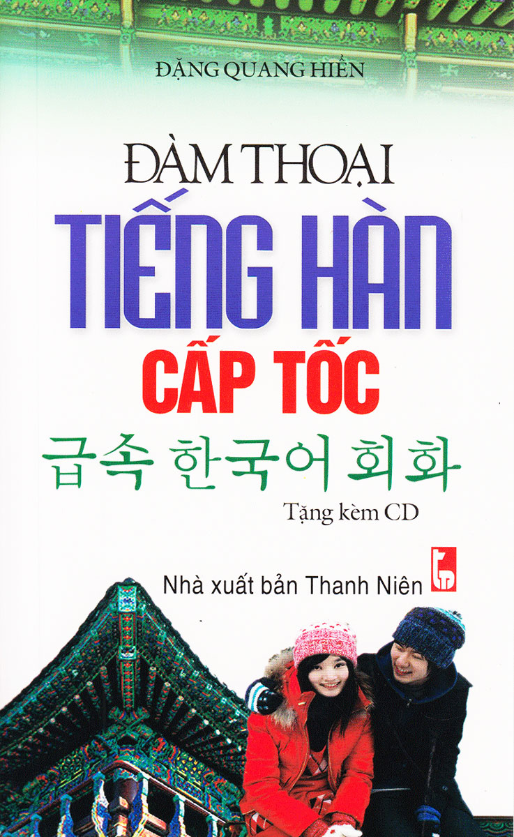 Đàm Thoại Tiếng Hàn Cấp Tốc (Tặng Kèm CD)