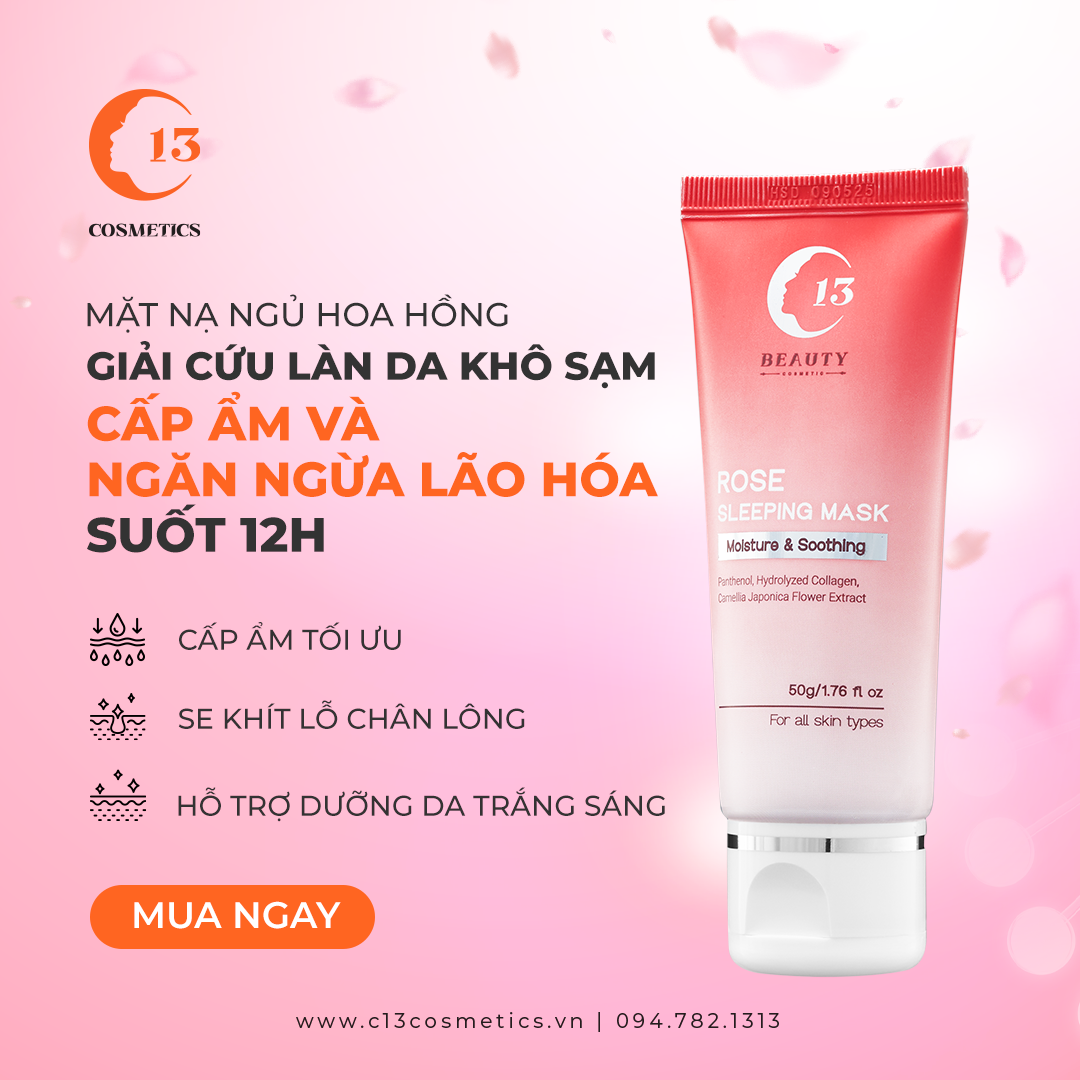 Combo Sữa Rửa Mặt Sạch Sâu, Ngừa Mụn Và Mặt Nạ Ngủ Hoa Hồng Se Khít Lỗ Chân Lông C13 Cosmetics Thu Trang