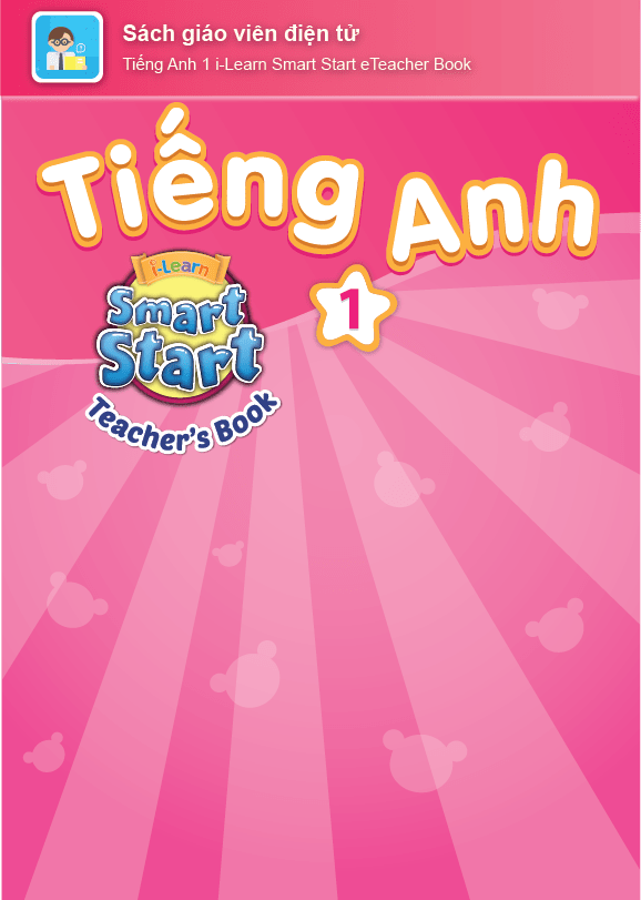 Tiếng Anh 1 i-Learn Smart Start Sách giáo viên điện tử