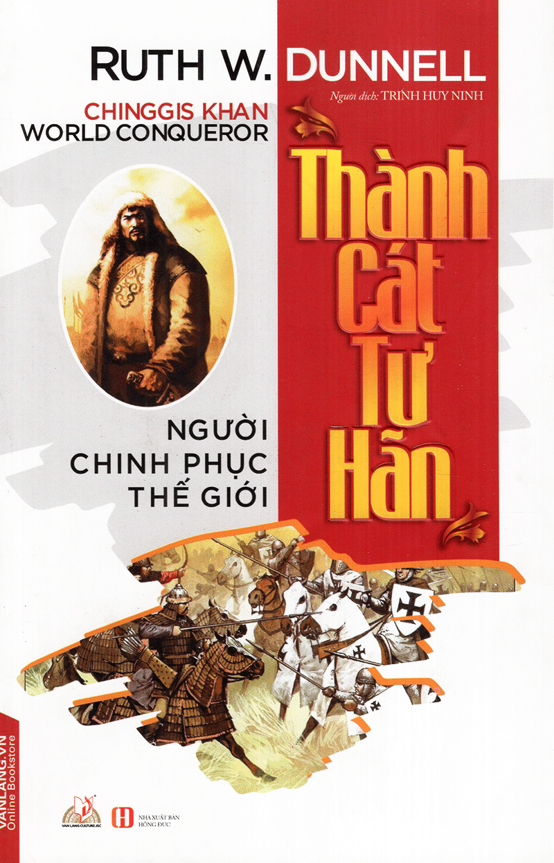 Thành Cát Tư Hãn - Người Chinh Phục Thế Giới