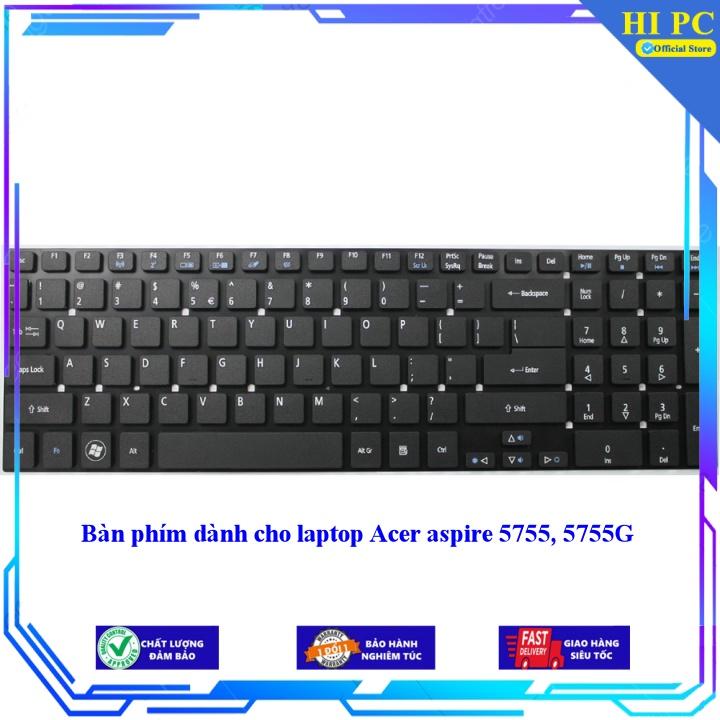 Bàn phím dành cho laptop Acer aspire 5755 5755G - Phím Zin - Hàng Nhập Khẩu