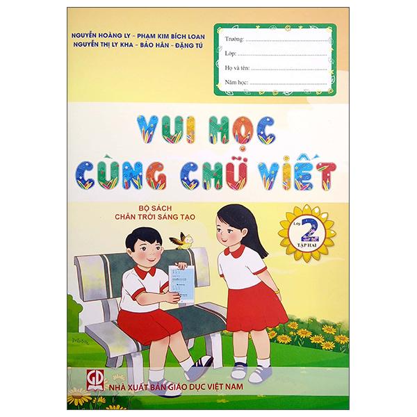 Vui Học Cùng Chữ Viết Lớp 2/2 (Chân Trời Sáng Tạo) (2022)