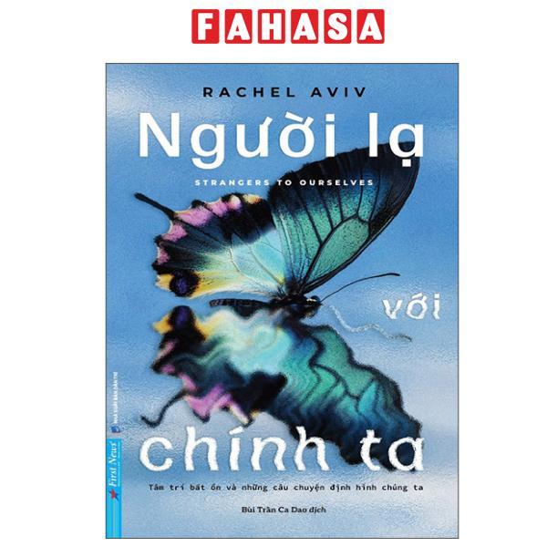 Sách - Người Lạ Với Chính Ta - Strangers To Ourselves