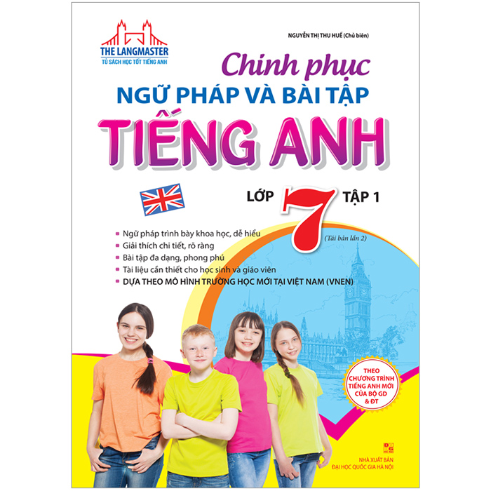 The Langmaster - Chinh Phục Ngữ Pháp Và Bài Tập Tiếng Anh Lớp 7 - Tập 1 (Tái Bản)