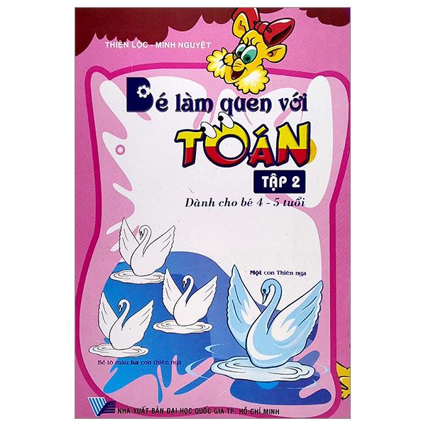 Bé Làm Quen Với Toán - Tập 2 (Dành Cho Bé 4-5 Tuổi)