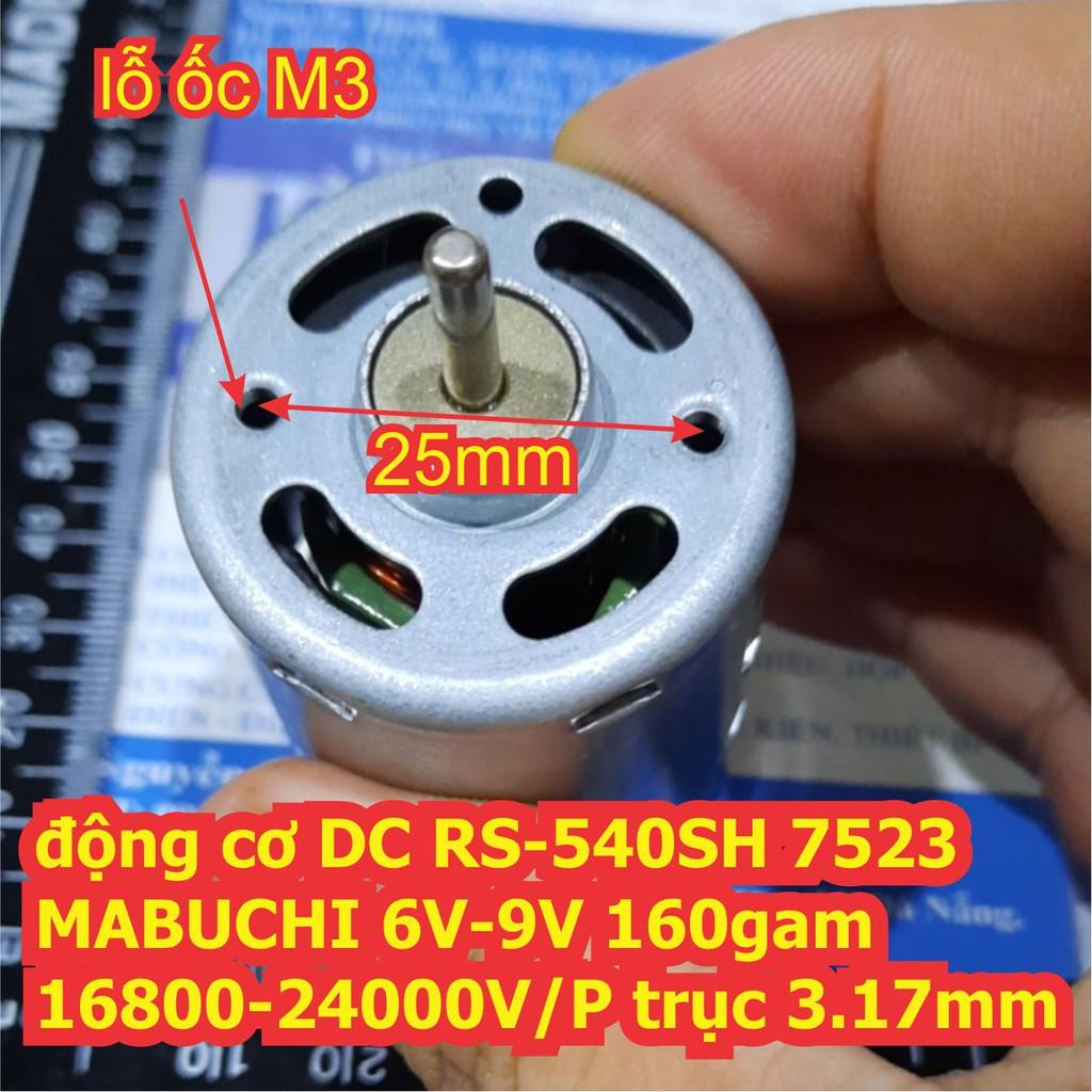 Động cơ DC RS-540SH MABUCHI 7523 6V-9V 16800-24000V/P 160g trục 3.17mm kde6735
