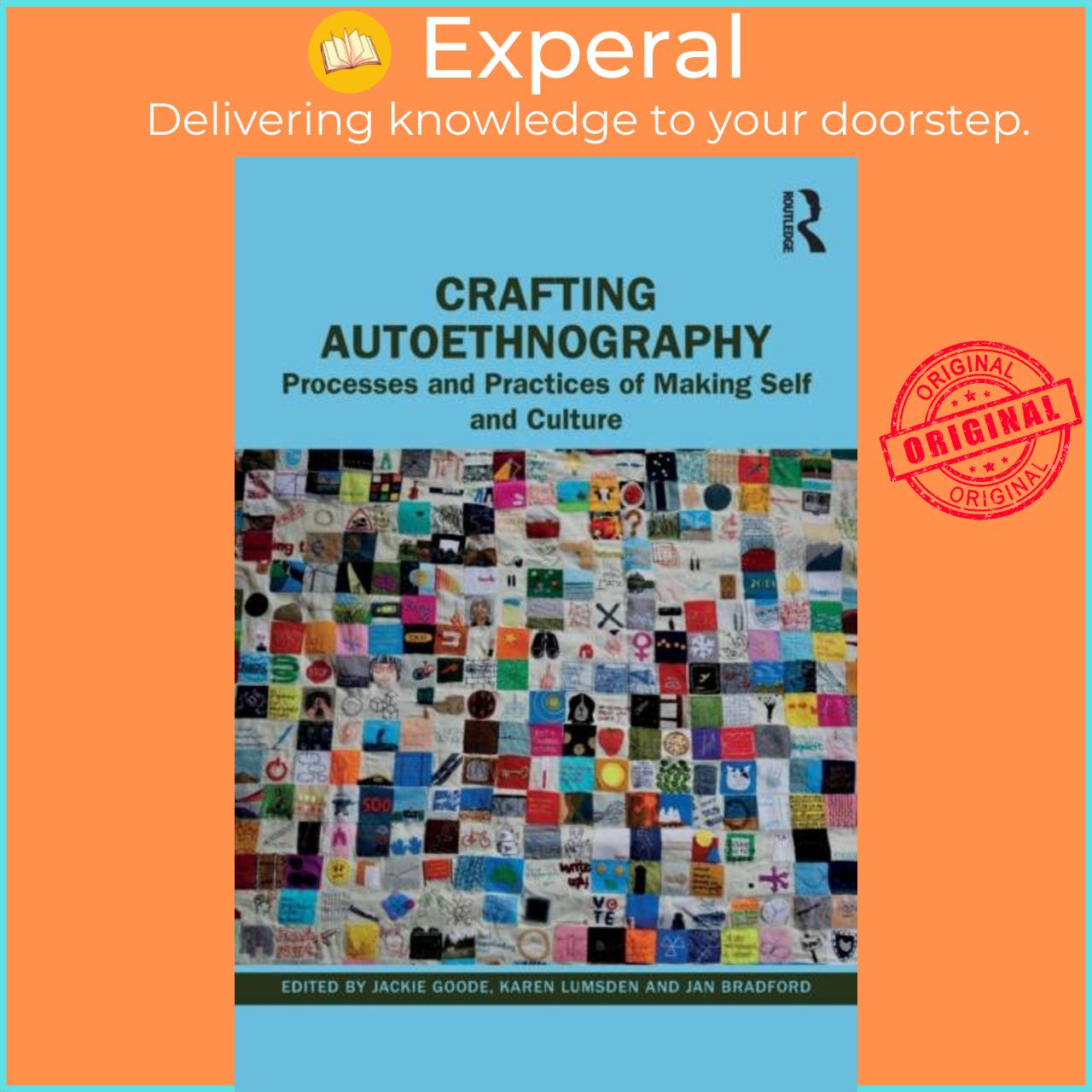 Sách - Crafting Autoethnography - Processes and Practices of Making Self and Cul by Jan Bradford (UK edition, paperback)