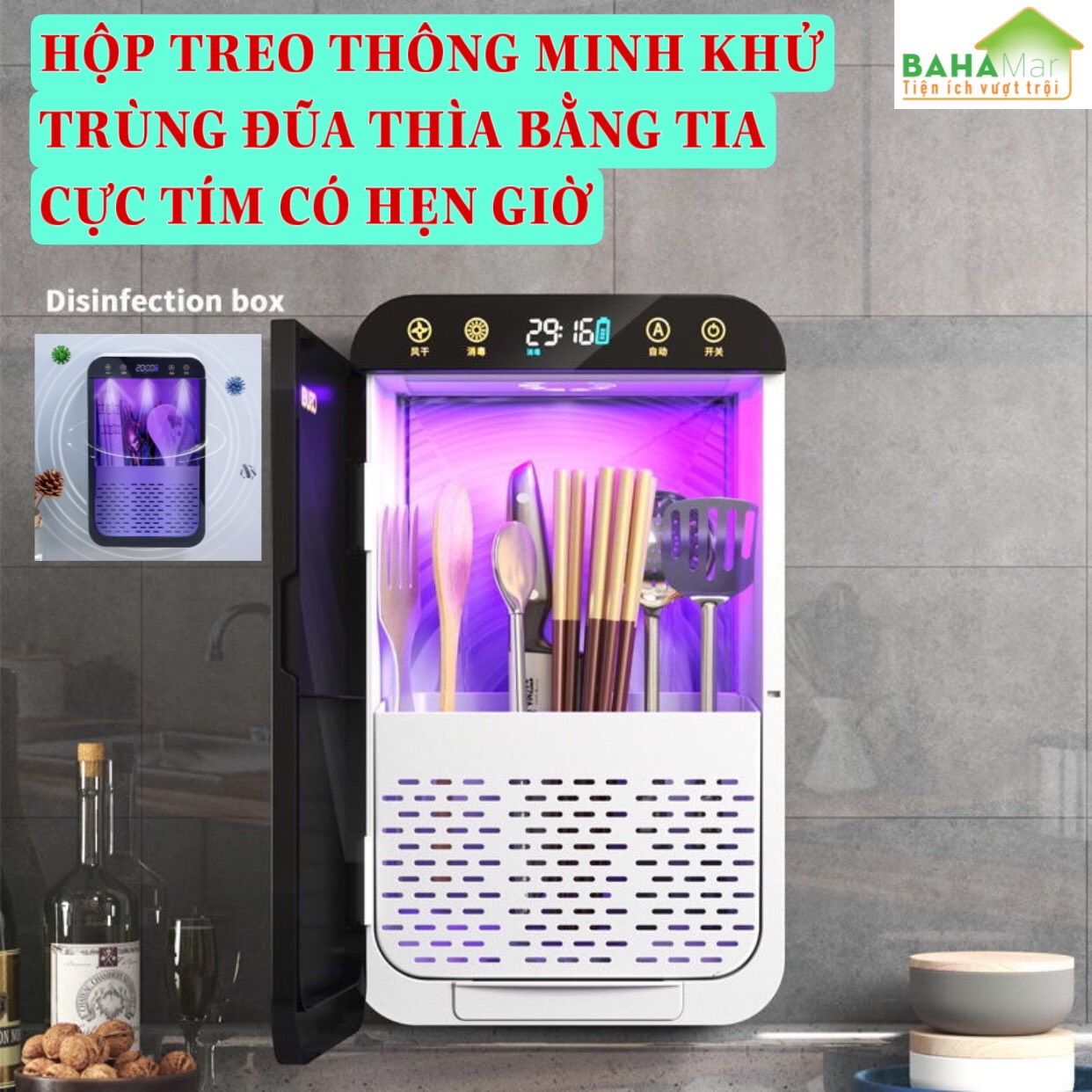 HỘP TREO THÔNG MINH KHỬ TRÙNG ĐŨA THÌA BẰNG TIA CỰC TÍM CÓ HẸN GIỜ &quot;BAHAMAR&quot; thông minh khử trùng không có góc chết, tới mọi ngóc ngách của hộp, cho phép sử dụng với mọi bộ đồ ăn một cách an tâm