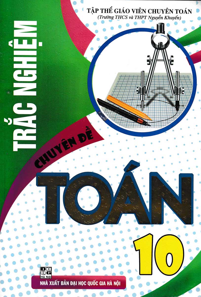 Trắc Nghiệm Chuyên Đề Toán Lớp 10