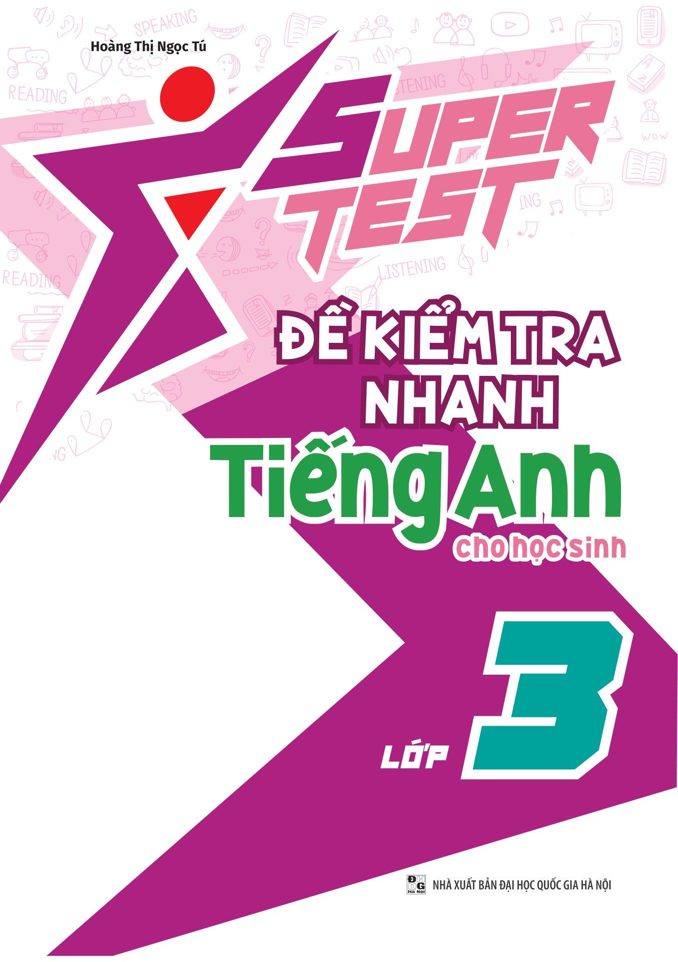 Super Test - Đề Kiểm Tra Nhanh Tiếng Anh Cho Học Sinh Lớp 3