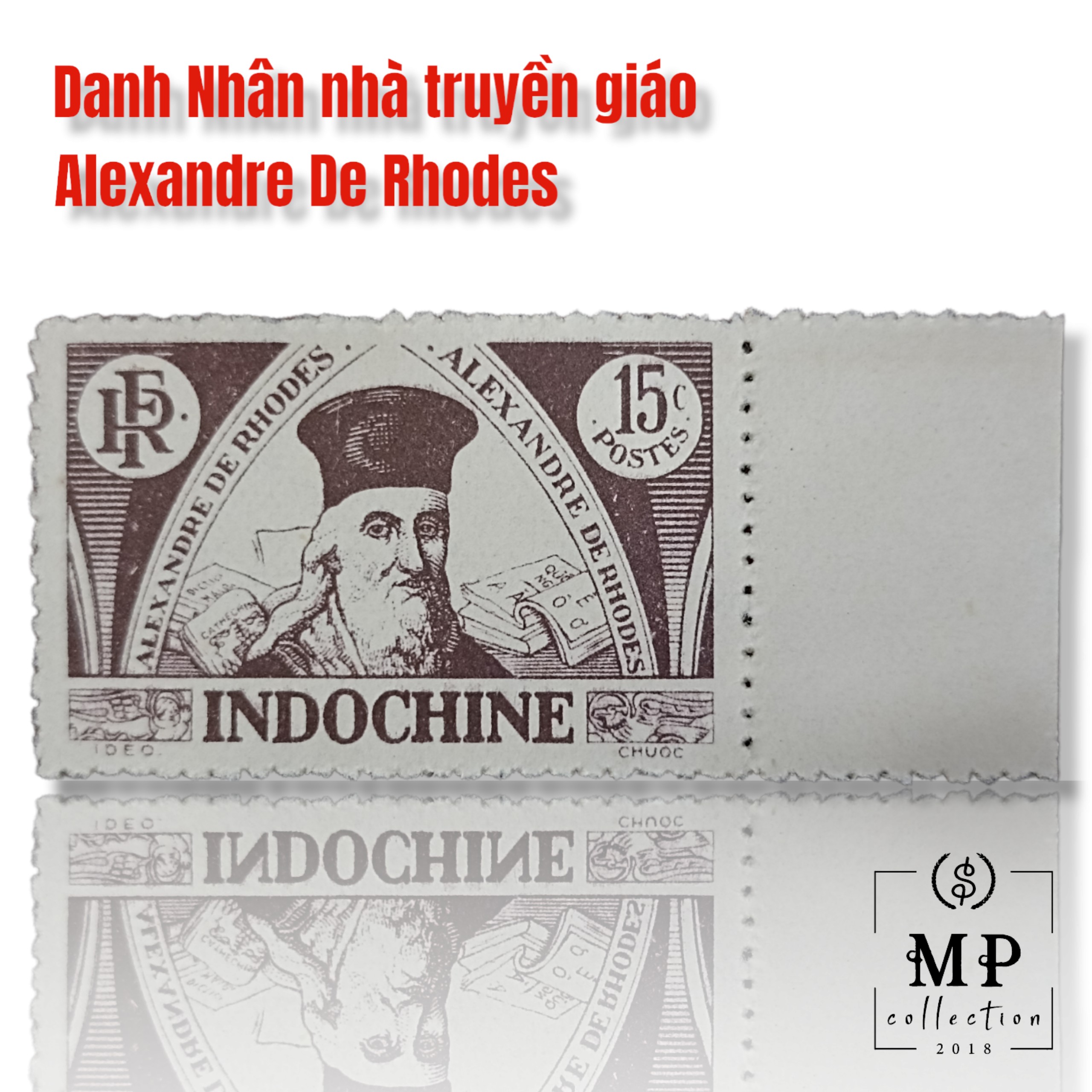 Tem Đông Dương sưu tầm với hình ảnh danh nhân nhà truyền giáo Alexandre De Rhodes