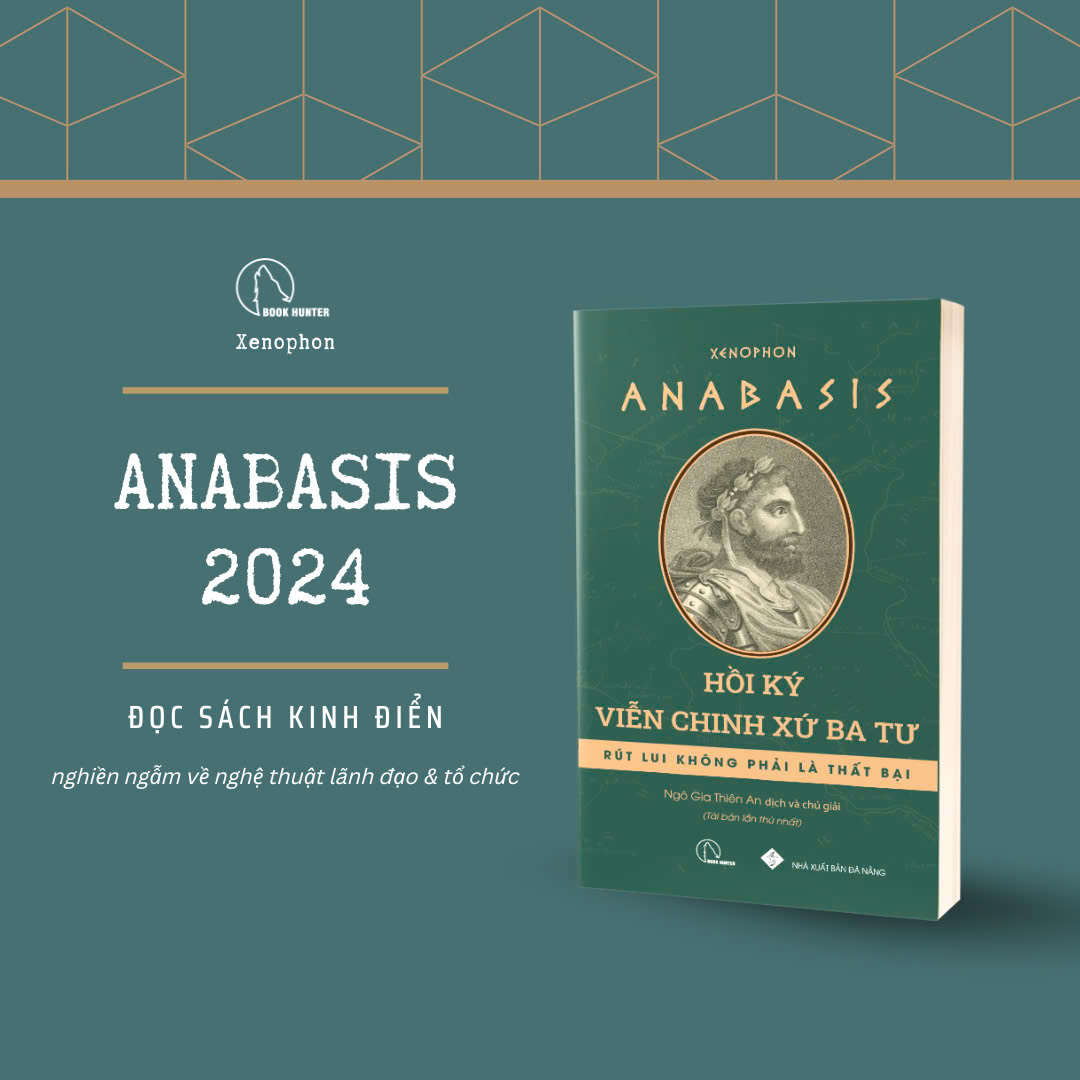 (Tái bản 2024) ANABASIS – Hồi ký viễn chinh xứ Ba Tư – Rút lui không phải là thất bại – Lyceum (Bìa mềm)