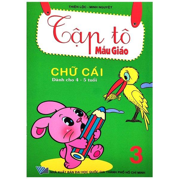 Tập Tô Mẫu Giáo - Chữ Cái - Quyển 3