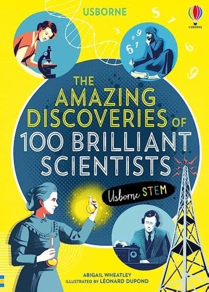 Sách thiếu nhi  tiếng Anh: The Amazing Discoveries Of 100 Brilliant Scientists