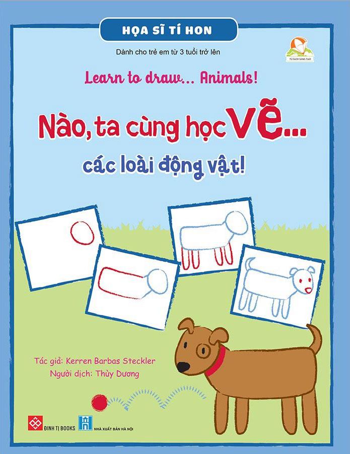 Họa Sĩ Tí Hon - Learn To Draw... Animals! - Nào, Ta Cùng Học Vẽ... Các Loài Động Vật!