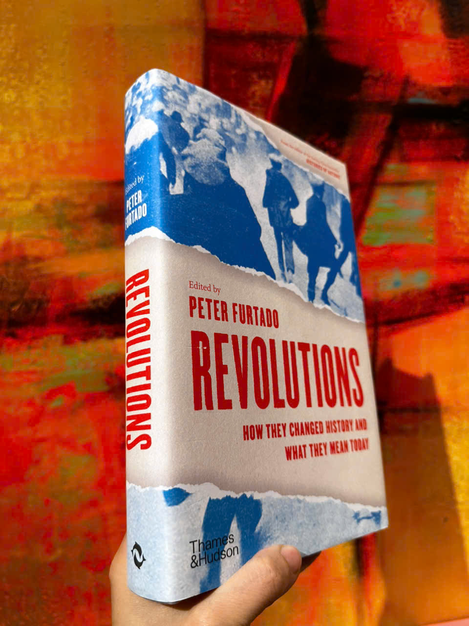 Sách - Revolutions: How They Changed History And What They Mean Today by Peter Furtado - English Book - Sách Ngoại văn