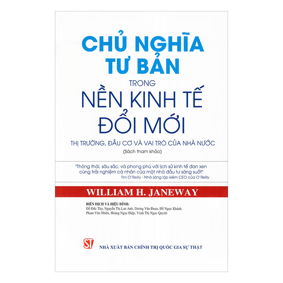 Chủ Nghĩa Tư Bản Trong Nền Kinh Tế Đổi Mới - Thị Trường, Đầu Cơ Và Vai Trò Của Nhà Nước (Sách Tham Khảo)