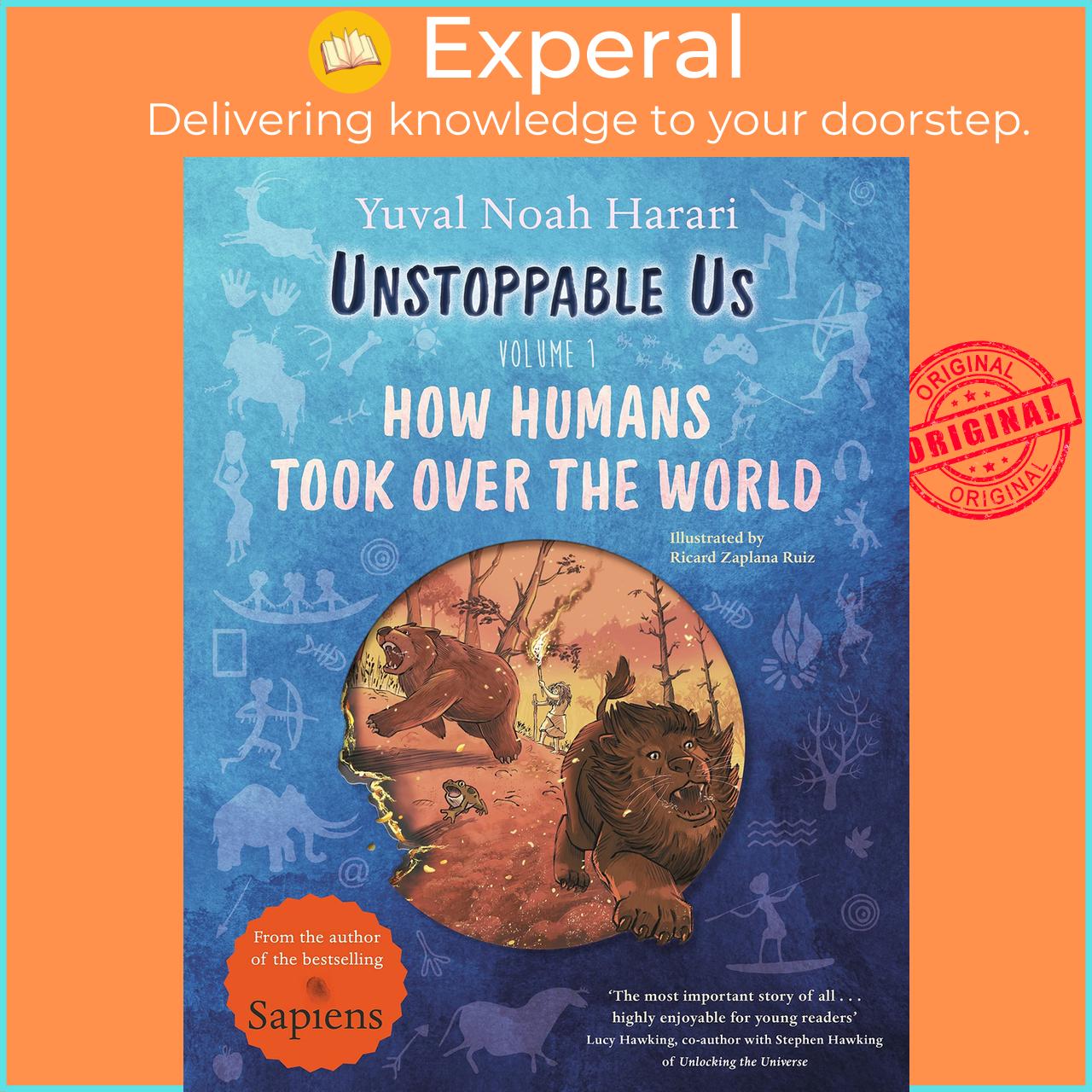 Sách - Unstoppable Us, Volume 1 : How Humans Took Over  by Yuval Noah Harari,Ricard Zaplana Ruiz